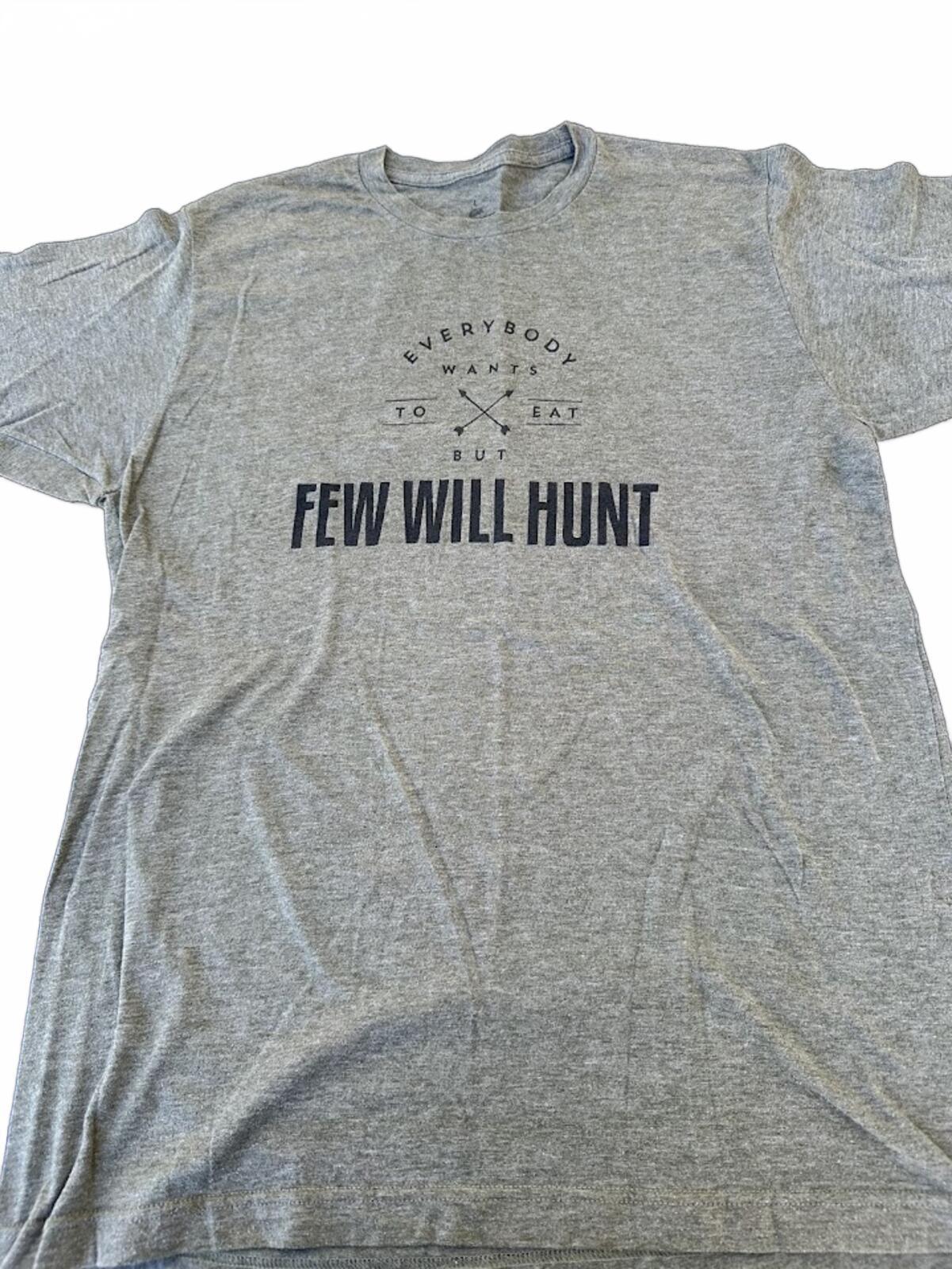 “Few Will Hunt” Graphic Tee